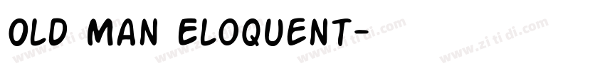 Old Man Eloquent字体转换